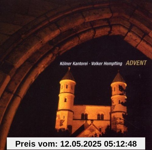 Advent - Davon ich singen und sagen will Advent - Davon ich singen und sagen will von Kölner Kantorei