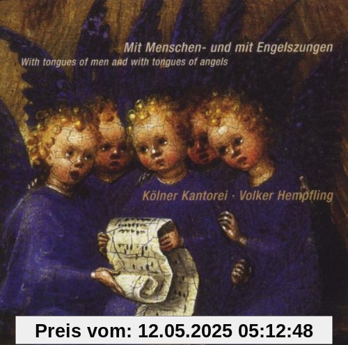 Mit Menschen- und mit Engelszungen von Kölner Kantorei