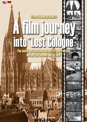 Steve Blame presents A film journey into "Lost Cologne", 1 DVD von Kölnprogramm