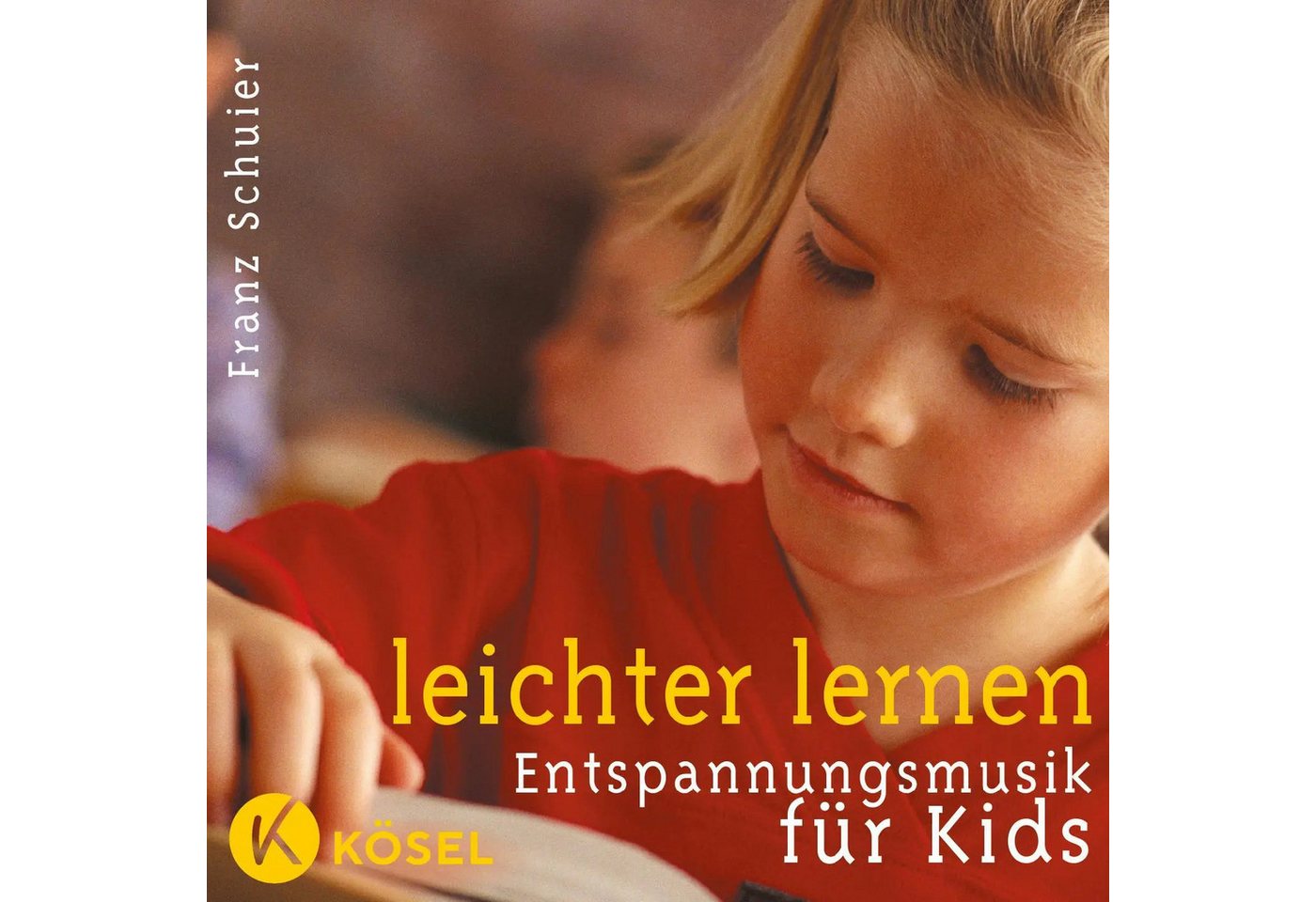 Kösel Verlag Hörspiel Leichter lernen. Entspannungsmusik für Kids. CD Kösel Verlag Hörspiel Leichter lernen. Entspannungsmusik für Kids. CD von Kösel Verlag