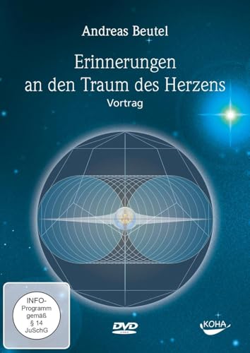 Erinnerungen an den Traum des Herzen von Koha-Verlag GmbH