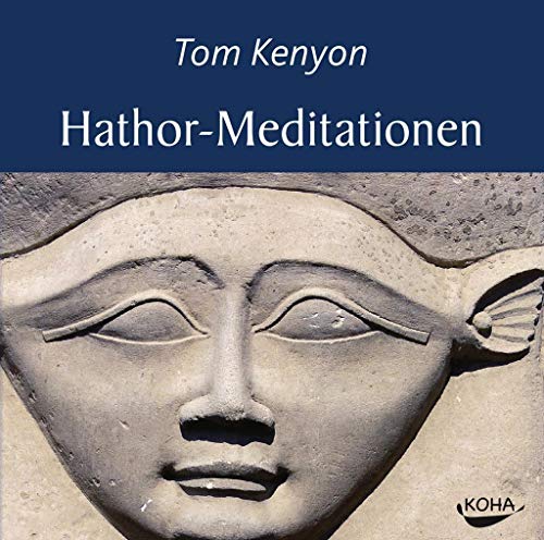 Hathor-Meditationen von Koha-Verlag GmbH