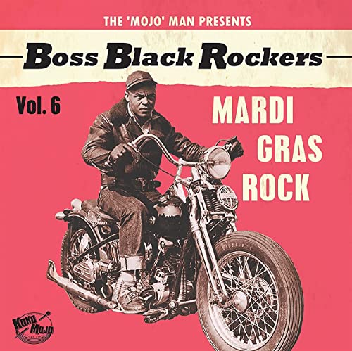 Boss Black Rockers Vol.6 - Mardi Gras Rock (Lim.Ed) [Vinyl LP] von Koko Mojo Records (Broken Silence)