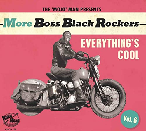 More Boss Black Rockers Vol.6 - Everything's Cool von Koko Mojo Records (Broken Silence)