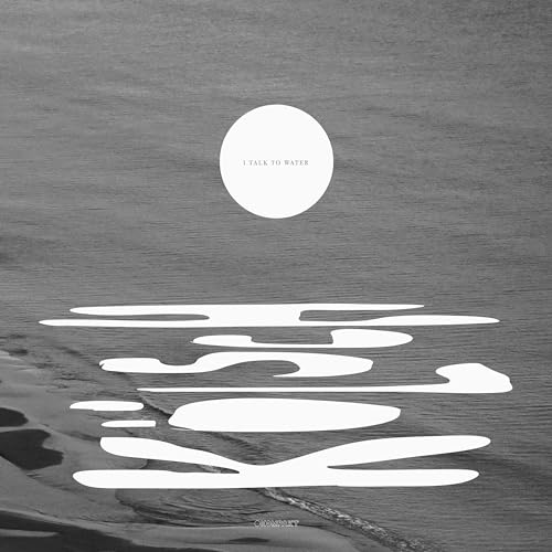 I Talk to Water von Kompakt