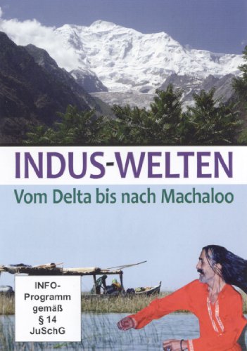 Indus-Welten - vom Delta bis nach Machaloo - 1 DVD, Länge: ca. 86 Minuten von Komplett-Media