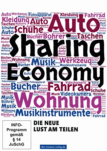 Sharing Economy - Die neue Lust am Teilen Sharing Economy - Die neue Lust am Teilen von Komplett Video