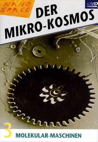 Der Mikro-Kosmos 3 - Molekular-Maschinen von Komplett Video