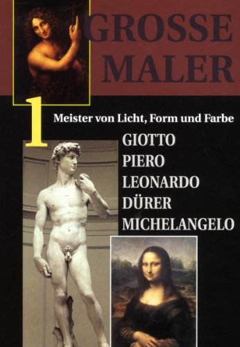 Grosse Maler 1 - Giotto, Piero, Leonardo, Dürer, Michelangelo Grosse Maler 1 - Giotto, Piero, Leonardo, Dürer, Michelangelo von Komplett Video