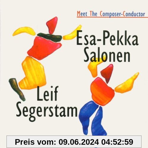 Meet The Composer - Esa-Pekka Salonen / Leif Segerstam von Komsi