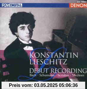Konstantin Lifschitz Debut Recording (Moskauer Konservatorium 1990) von Konstantin Lifschitz
