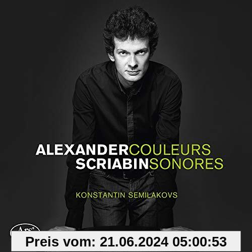 Scriabin: Couleurs Sonores - Werke für Piano solo von Konstantin Semilakovs
