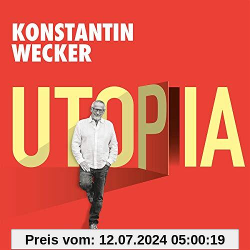 Utopia von Konstantin Wecker