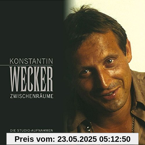 Zwischenräume 1973-1987 Zwischenräume 1973-1987 von Konstantin Wecker