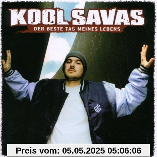 Der Beste Tag Meines Lebens von Kool Savas
