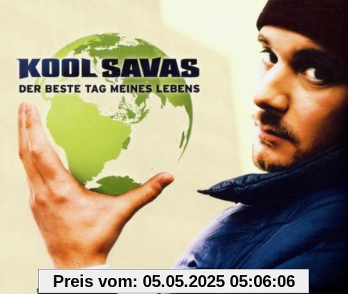 Der Beste Tag Meines Lebens Der Beste Tag Meines Lebens von Kool Savas