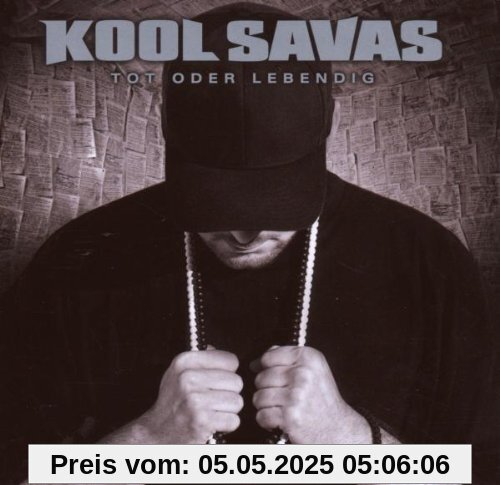 Tot Oder Lebendig Tot Oder Lebendig von Kool Savas