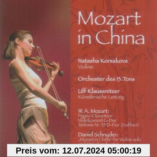 Mozart in China von Korsakova, Natasha & Orchester des 13.Tons
