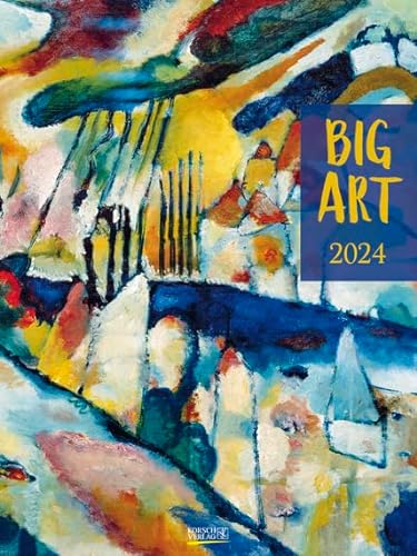 Big Art - Kalender 2024 - Gallery-Format - Korsch-Verlag - Kunstkalender - 48 cm x 64 cm von Korsch Verlag