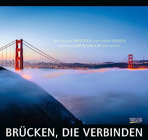 Brücken, die verbinden 2024 Wandkalender von Korsch Verlag