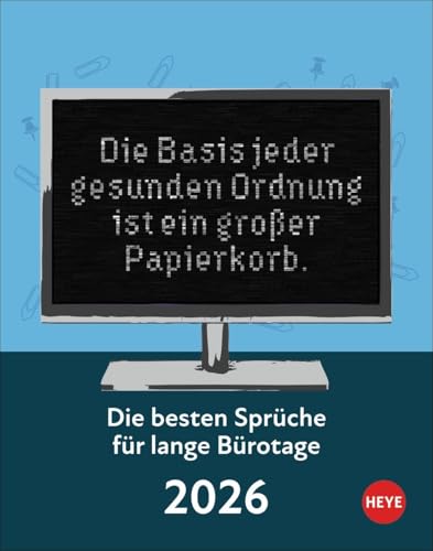 Die besten Sprüche für Bürotage - Tagesabreißkalender 2026 - Die besten Sprüche für lange Bürotage - Heye-Verlag - 11 cm x 14 cm Die besten Sprüche für Bürotage - Tagesabreißkalender 2026 - Die besten Sprüche für lange Bürotage - Heye-Verlag - 11 cm x 14 cm von Korsch Verlag