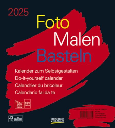 Foto-Malen-Basteln Bastelkalender schwarz 2025: Fotokalender zum Selbstgestalten. Do-it-yourself Kalender mit festem Fotokarton. Format: 21,5 x 24 cm Foto-Malen-Basteln Bastelkalender schwarz 2025: Fotokalender zum Selbstgestalten. Do-it-yourself Kalender mit festem Fotokarton. Format: 21,5 x 24 cm von Korsch Verlag