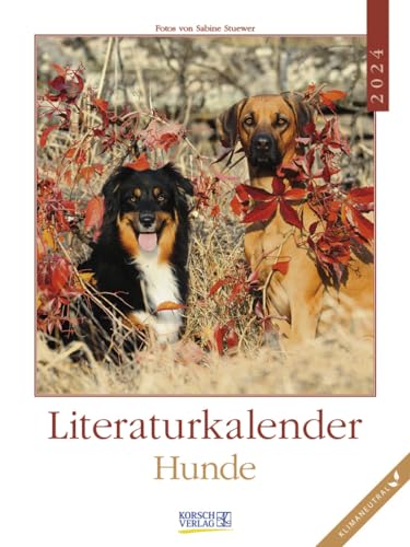 Hunde - Literaturkalender - Wochenkalender 2024 - Korsch-Verlag - mit Fotos von Hundepersönlichkeiten - 24 cm x 32 cm von Korsch Verlag