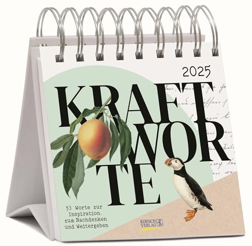 Kraftworte 2025: Aufstellbarer Postkartenkalender. Jede Woche eine neue Wort-Bild-Kombination. Hochwertiger Wochenkalender für den Schreibtisch von Korsch Verlag