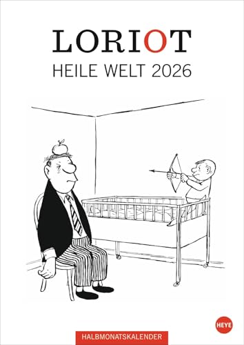 Loriot Heile Welt - Halbmonatskalender - Kalender 2026 - Heye-Verlag - Wandkalender mit Humor - 21 cm x 29,7 cm Loriot Heile Welt - Halbmonatskalender - Kalender 2026 - Heye-Verlag - Wandkalender mit Humor - 21 cm x 29,7 cm von Korsch Verlag