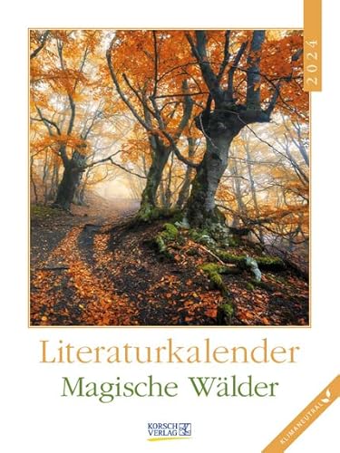 Magische Wälder - Literaturkalender - Wochenkalender 2024 - Korsch-Verlag - mit traumhaften Fotos - 24 cm x 32 cm von Korsch Verlag