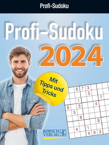 Profi Sudoku - Abreisskalender 2024 - Korsch-Verlag - Tages-Abreisskalender - Jeden Tag ein neues herausforderndes Sudoku - Aufstellbar - 12 cm x 16 cm von Korsch Verlag