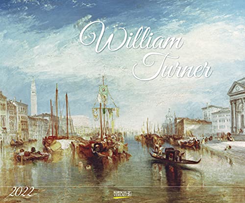 William Turner - Kalender 2022 - Art-Format - Korsch-Verlag - Kunstkalender - 55 cm x 45,5 cm William Turner - Kalender 2022 - Art-Format - Korsch-Verlag - Kunstkalender - 55 cm x 45,5 cm von Korsch