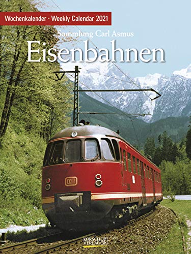 Wochenkalender Eisenbahnen - Kalender 2021 - Korsch-Verlag - Foto-Wochenkalender mit Platz zum Eintragen - 23,8 cm x 31,8 cm Wochenkalender Eisenbahnen - Kalender 2021 - Korsch-Verlag - Foto-Wochenkalender mit Platz zum Eintragen - 23,8 cm x 31,8 cm von Korsch