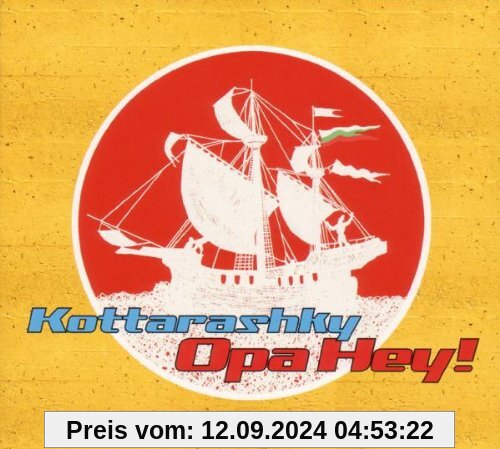 Opa Hey! von Kottarashky