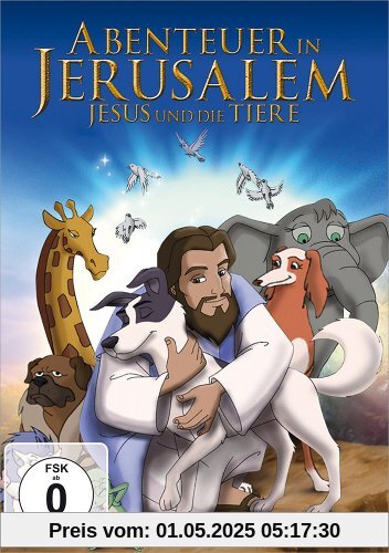 Abenteuer in Jerusalem - Jesus und die Tiere von Kowalchuk, William R.
