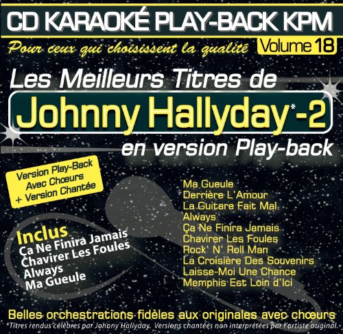 CD Karaoké Play-Back KPM Vol. 18 Johnny Hallyday - 2 von Kpm Pro