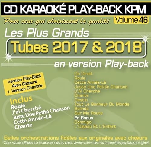 CD Karaoké Play-Back KPM Vol.46 ''Tubes 2017 & 2018'' von Kpm Pro