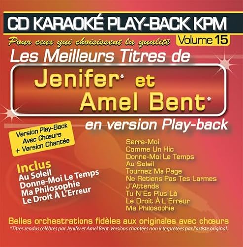 CD Play-Back Karaoké KPM Vol. 15 "Jenifer & Amel Bent" von Kpm Pro