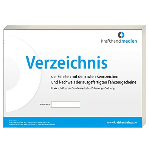 Verzeichnis der Fahrten mit dem roten Kennzeichen Verzeichnis der Fahrten mit dem roten Kennzeichen von Krafthand
