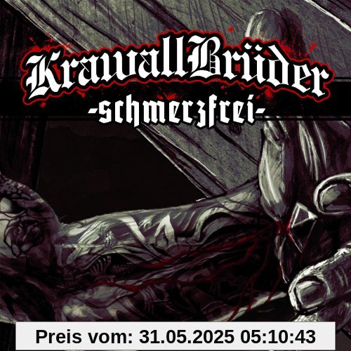Schmerzfrei von Krawallbrüder
