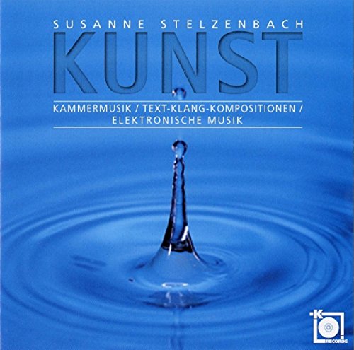 KUNST (Kammermusik Text Klang) von Kreuzberg Records (Membran)