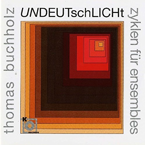 UNDEUTschLICHT - Cycles for ensembles von Kreuzberg Records (Membran)