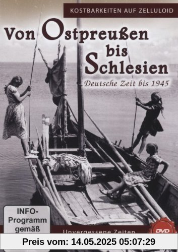Von Ostpreußen bis Schlesien - Deutsche Zeit bis 1945 Von Ostpreußen bis Schlesien - Deutsche Zeit bis 1945 von Kriegsfilm