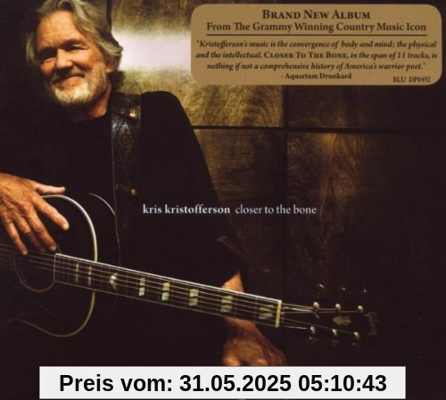 Closer to the Bone Closer to the Bone von Kris Kristofferson