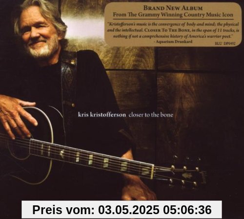 Closer to the Bone von Kris Kristofferson