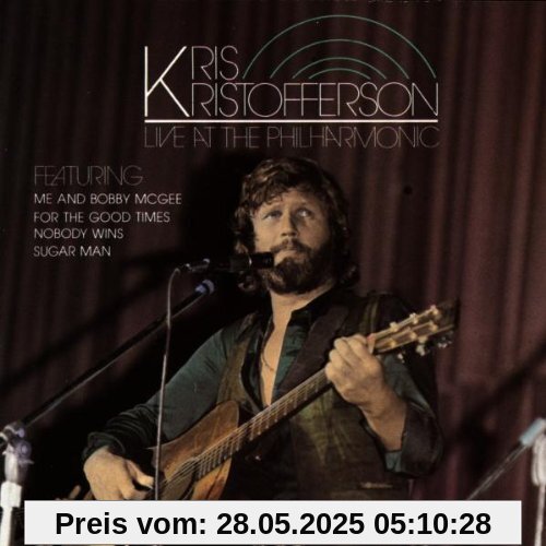 Live At The Philharmonic Live At The Philharmonic von Kris Kristofferson