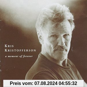 Moment of Forever von Kris Kristofferson