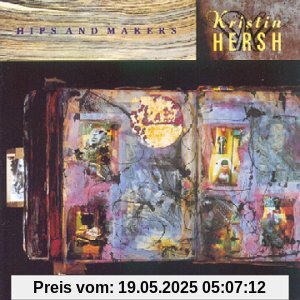 Hips And Makers Hips And Makers von Kristin Hersh