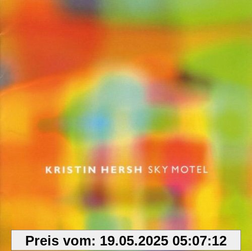 Sky Motel Sky Motel von Kristin Hersh