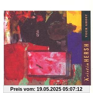 Your Ghost Your Ghost von Kristin Hersh